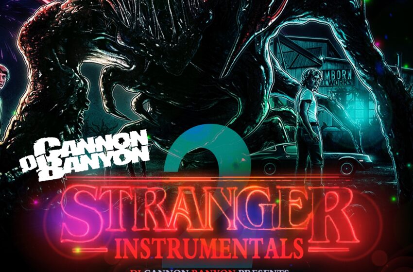  DJ Cannon Banyon – Stranger Instrumentals (Instrumental Mixtape)