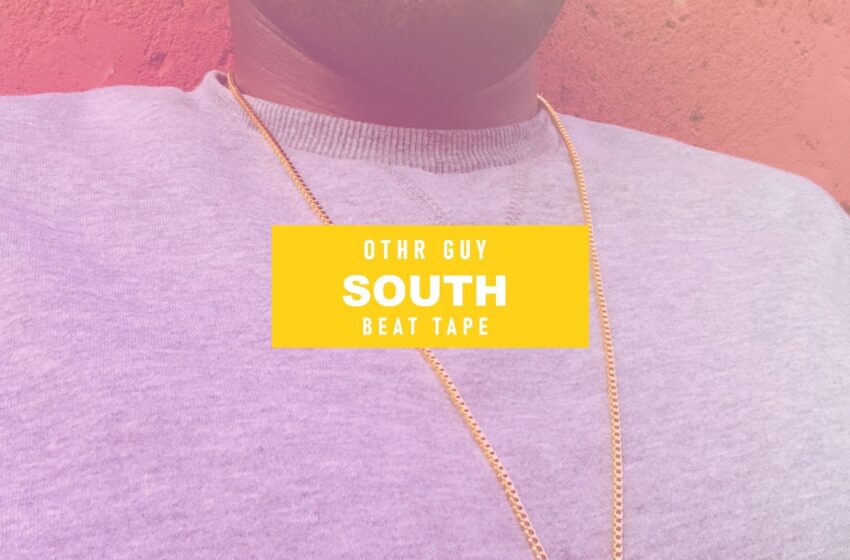  Othr Guy – South Beat Tape (Instrumental Mixtape)