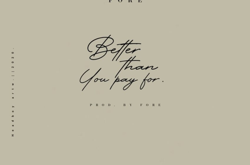  Fore – Better Than You Pay For (Instrumental Mixtape)