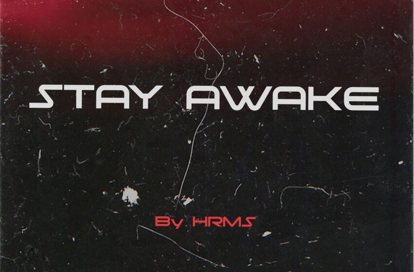  HRMS – Stay Awake (Instrumental Mixtape)