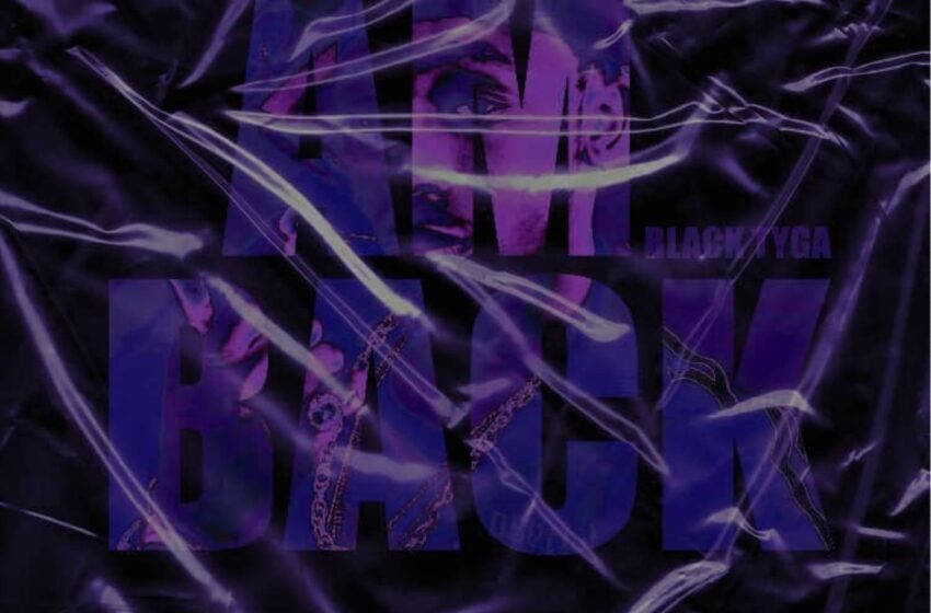  Black Tyga – Am Back: Instrumentals (Instrumental Mixtape)
