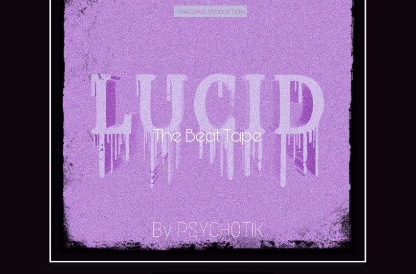  Psychotik – Lucid The Beat Tape (Instrumental Mixtape)