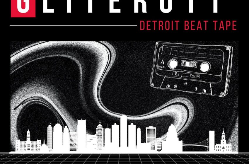  Gliterott – Detroit Beat Tape (Instrumental Mixtape)