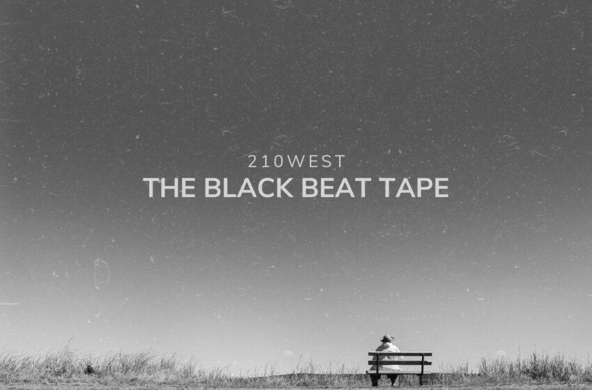  210West – The Black Beat Tape (Instrumental Mixtape)