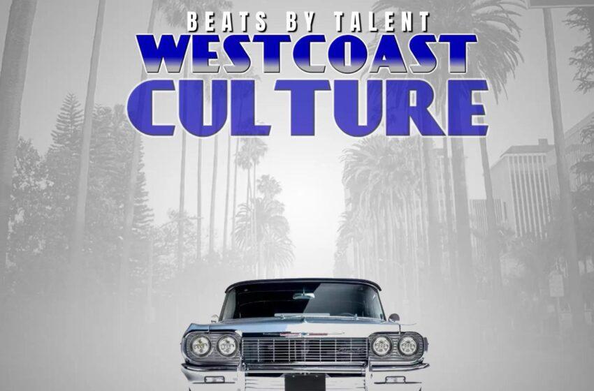  Beats By Talent – Westcoast Culture (Instrumental Mixtape)